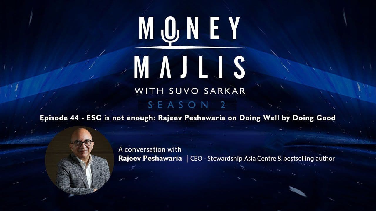 Ep 44: Beyond ESG: Doing Well by Doing Good - Season 2 cover art with a portrait of Rajeev Peshawaria