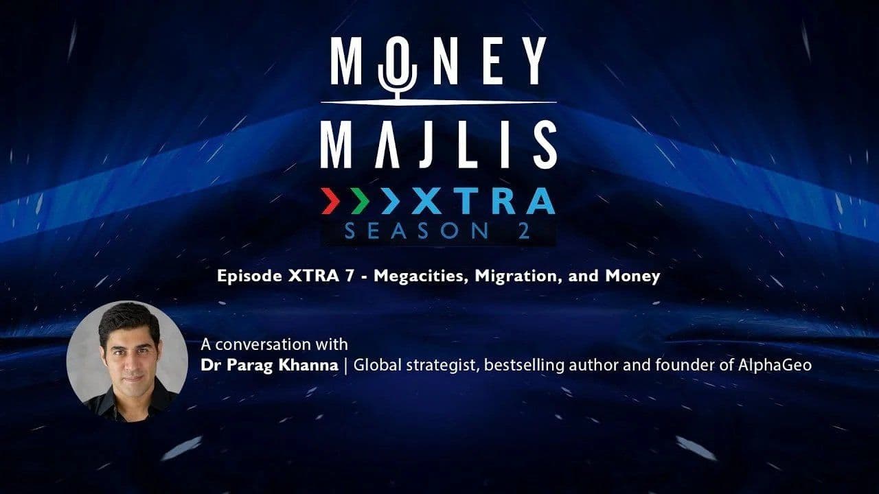 XTRA 7: Megacities, Migration and Money - Season 2 cover art with a portrait of Parag Khanna
